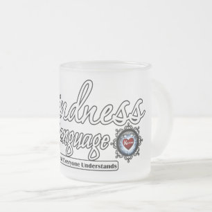 Freundlichkeit ist die Sprache Mattglastasse