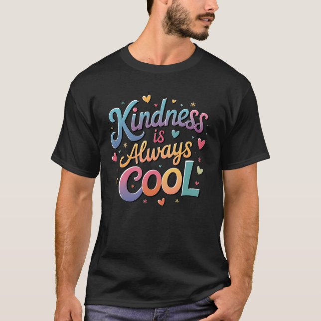 Freundlichkeit ist immer cool T-Shirt (Vorderseite)