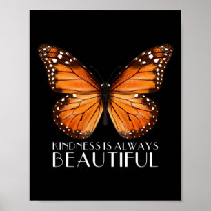 Freundlichkeit ist immer schön Monarch Butterfly G Poster