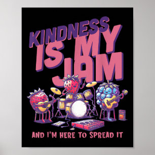 Freundlichkeit ist meine Marmelade und ich bin hie Poster