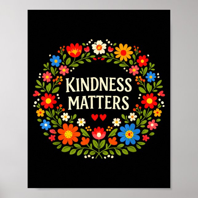 Freundlichkeit Positive Botschaft Blumen Kunst Ins Poster (Vorne)
