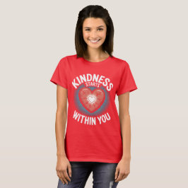 Freundlichkeit und Heilung - Inspiration T-Shirt
