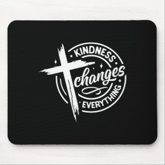 Freundlichkeit verändert alles Cross-Thema Mousepad