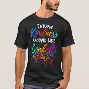 Freundlichkeit wie Confetti Kind Lehrer F T-Shirt