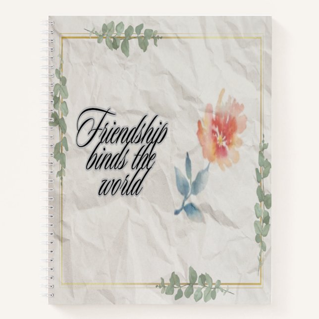 Freundschaft bindet die Welt Notizbuch (Vorderseite)
