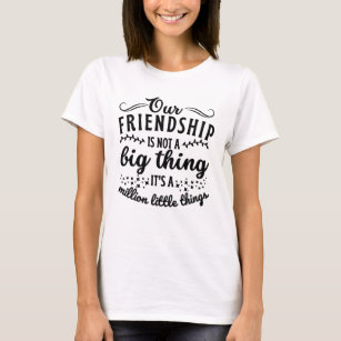 Freundschaft Funny Quote T-Shirt