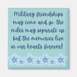 Freundschaft im Militär kommt und geht Magnet