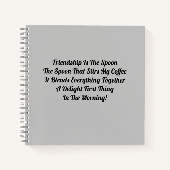 Freundschaft ist das    SpoonNotebook Notizbuch (Vorderseite)