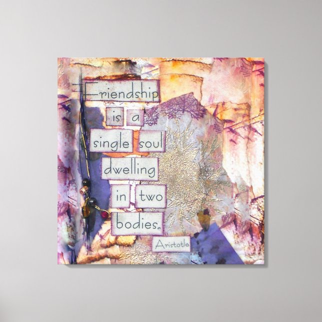 Freundschaft ist ein Single Soul Art Leinwanddruck (Vorderseite)