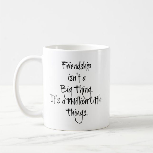 Freundschaft ist kein großes Ding... Kaffeetasse (Links)