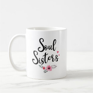 Freundschaft Tasse - Soul Schwestern