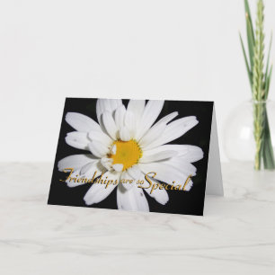 Freundschaften sind etwas Besonderes Daisy Karte