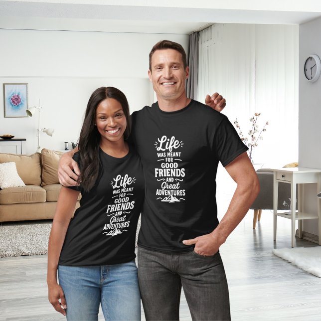 Freundschaftsabenteuerquote T-Shirt (Von Creator hochgeladen)