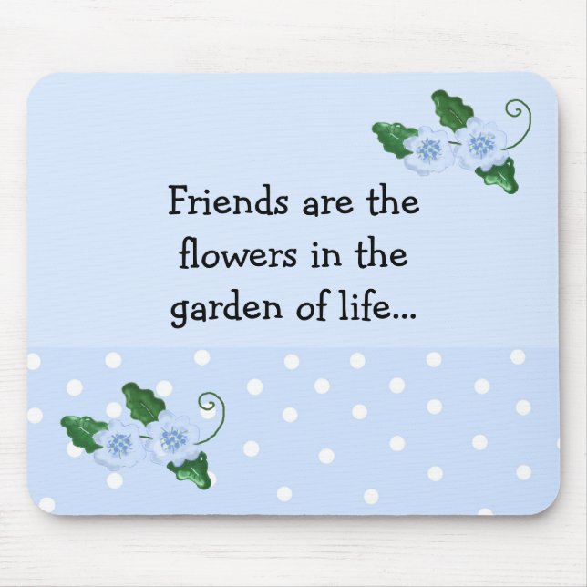 Freundschaftsspruch mit blauen Blumen Mousepad (Vorne)