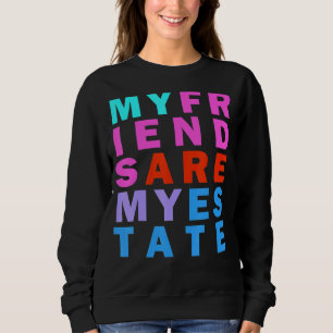 Freundschaftsziele Rainbow Inspiration Zitat Sweatshirt