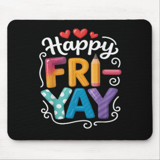 Fri-yay Frohy Freitag Funny Weekend Lehrer T-Shirt Mousepad