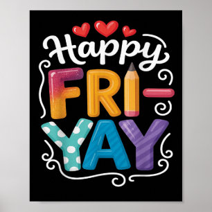 Fri-yay Frohy Freitag Funny Weekend Lehrer T-Shirt Poster