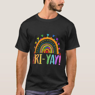 Fri-Yay Teacher Weekend Freitag Boho Rainbow T-Shirt