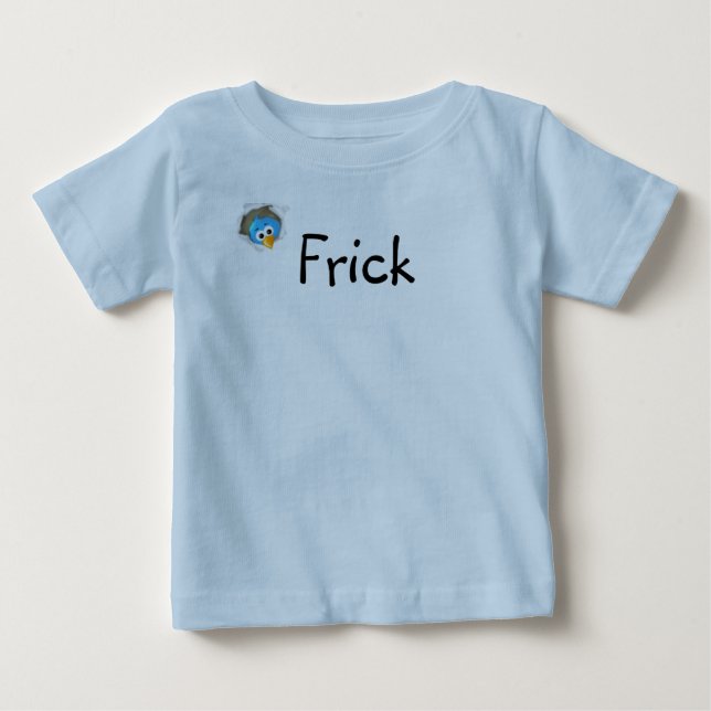 Frick Baby T-shirt (Vorderseite)