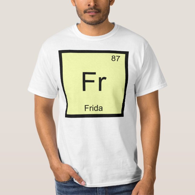 Frida Name Chemistry Element Periodic Table T-Shirt (Vorderseite)