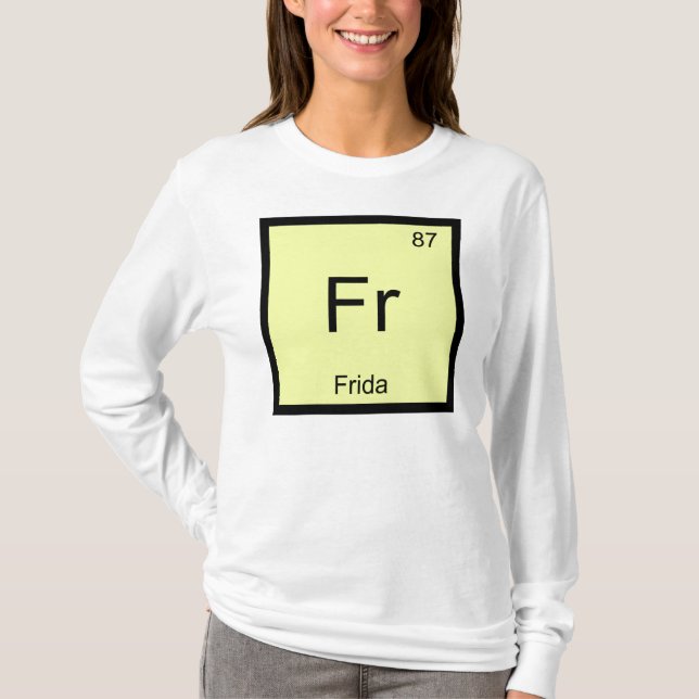 Frida Name Chemistry Element Periodic Table T-Shirt (Vorderseite)