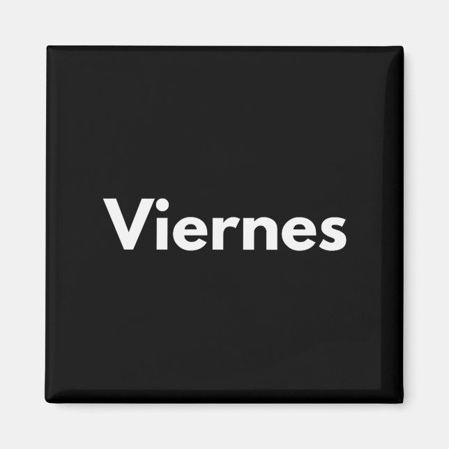 Friday Days Of The Week Español Spanish Language  Magnet (Vorne)