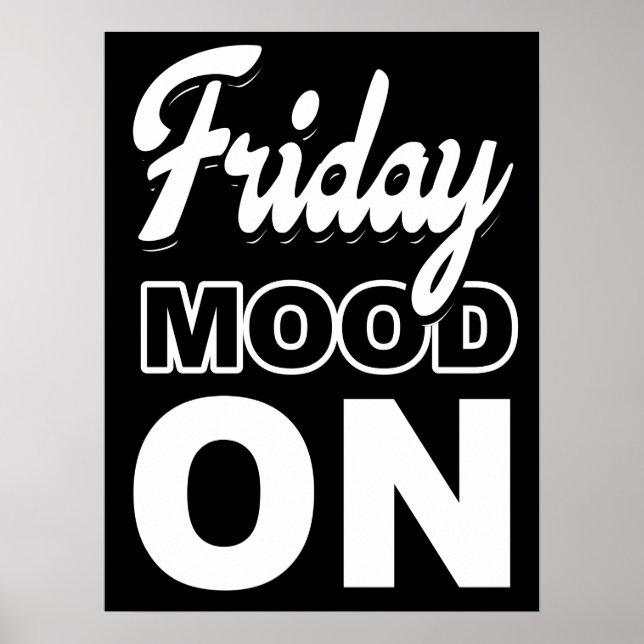 Friday mood ON Poster (Vorne)