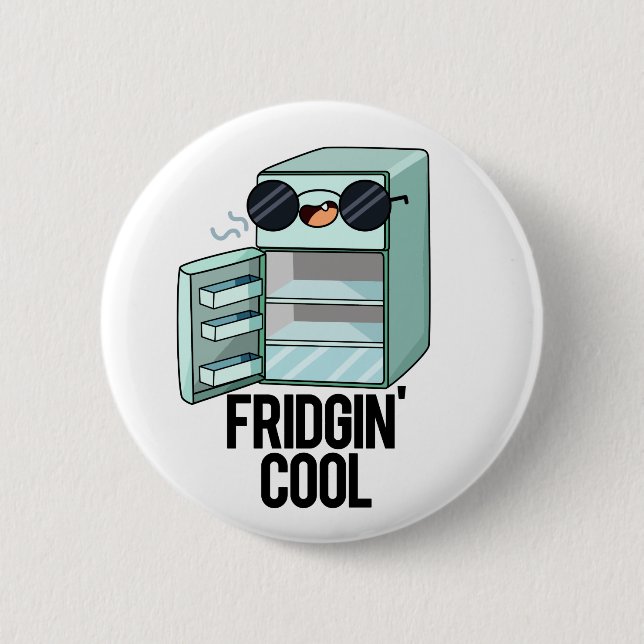 Fridgin Cool Funny Kühlschrank Pub Button (Vorderseite)