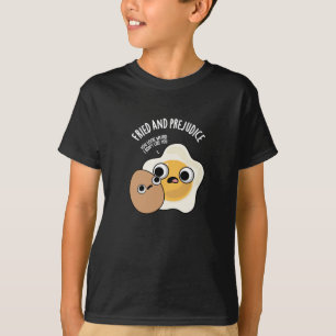 Fried and Prejudice Funny Egg Pun Dark BG T-Shirt