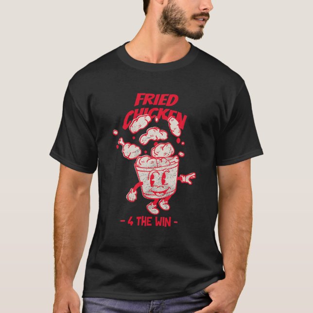 Fried Chicken 4 Der Win-Feinschmecker-Eimer | Hähn T-Shirt (Vorderseite)