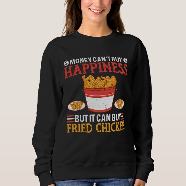 Fried Chicken Happiness Foodaholic Lifestyle Food Sweatshirt (Vorderseite)