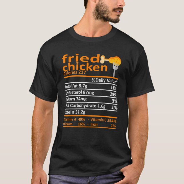 Fried Chicken Nutrition Food Facts Thanksgiving Fu T-Shirt (Vorderseite)