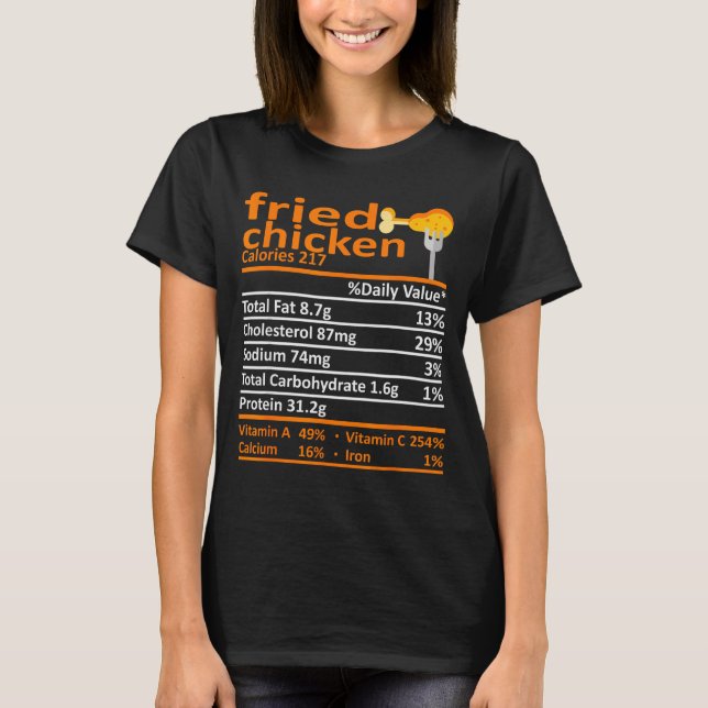 Fried Chicken Nutrition Food Facts Thanksgiving Fu T-Shirt (Vorderseite)