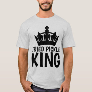 FRIED PICKLE KING T - Shirt