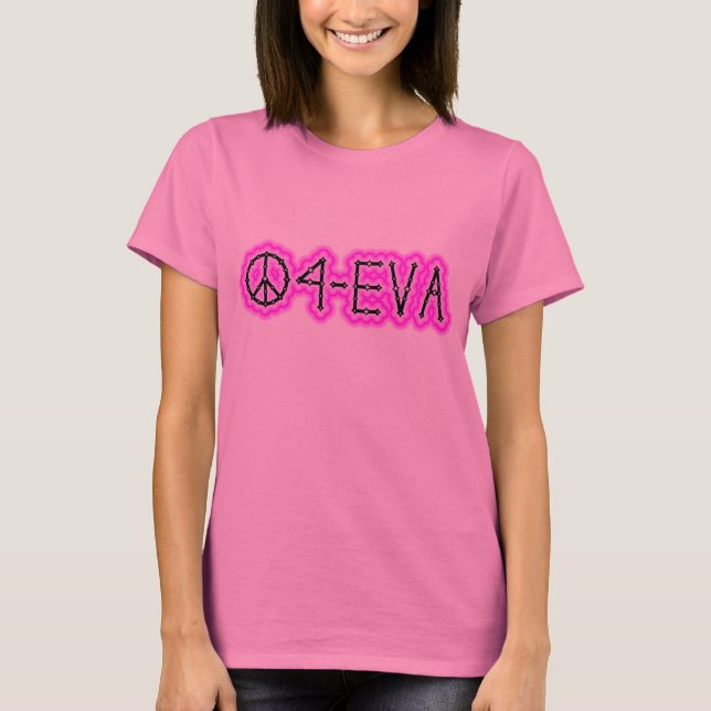 FRIEDEN 4-EVA T-Shirt (Vorderseite)