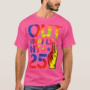 Frieden aus Endlich trifft 25 Jahre alt Tag 25. Ge T-Shirt