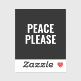 Frieden bitte schwarz-weißer Text gegen den Krieg  Aufkleber