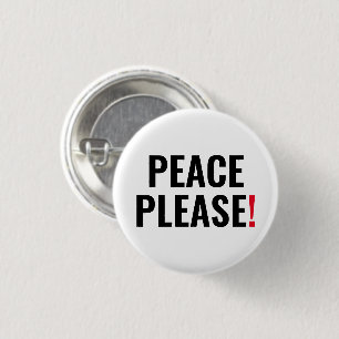 Frieden bitte weißer schwarzer Text gegen Krieg Pr Button