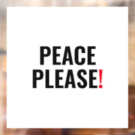 Frieden bitte weißer schwarzer Text gegen Krieg Pr Fensteraufkleber