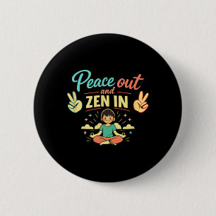 Frieden draußen und Zen in entspannten Vibes Psych Button