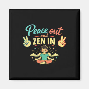 Frieden draußen und Zen in entspannten Vibes Psych Magnet