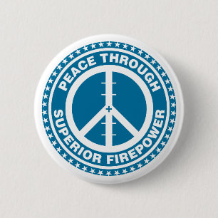 Frieden durch überlegene Feuerkraft - Blau Button