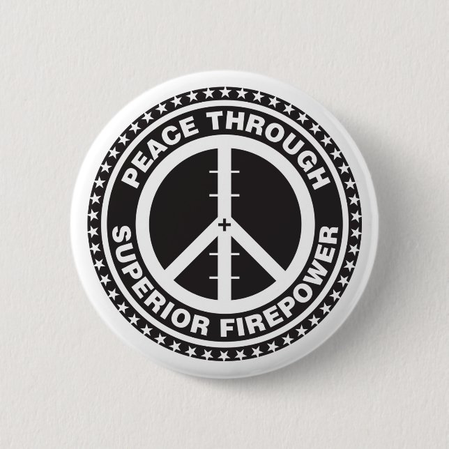 Frieden durch überlegene Feuerkraft Button (Vorderseite)