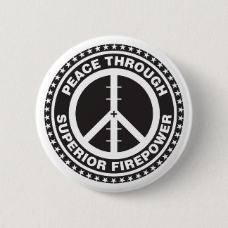 Frieden durch überlegene Feuerkraft Button