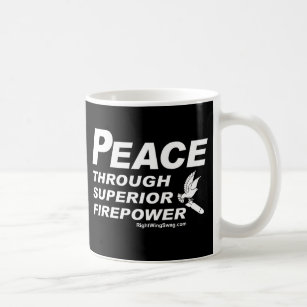 Frieden durch überlegene Feuerkraft-Tasse Kaffeetasse