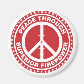 Frieden durch überragende Feuerkraft - Rot Magnet