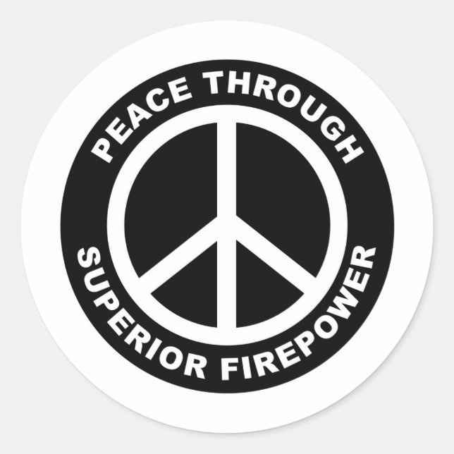 Frieden durch überragende Feuerkraft Runder Aufkleber (Vorderseite)