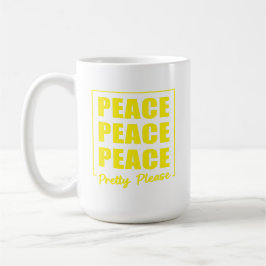 Frieden Frieden Frieden Bitte Schön Kaffeetasse