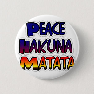 Frieden Hakuna Matata Farbverlauf Kunst Button
