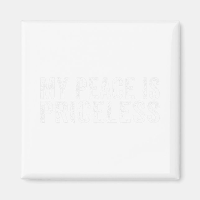 Frieden ist ein unschätzbares Bewusstsein für psyc Magnet (Vorne)